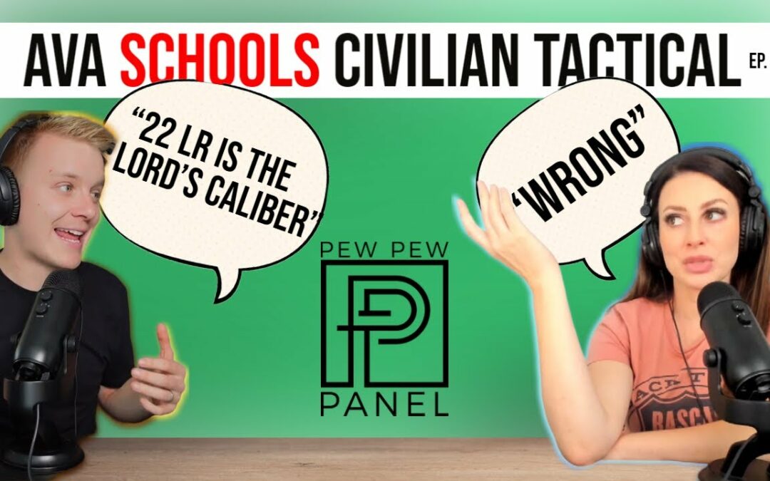 Instructor Ava Teaches Us ALL!: Pew Pew Panel Ep.7 – Ava Flanell & Civilian Tactical